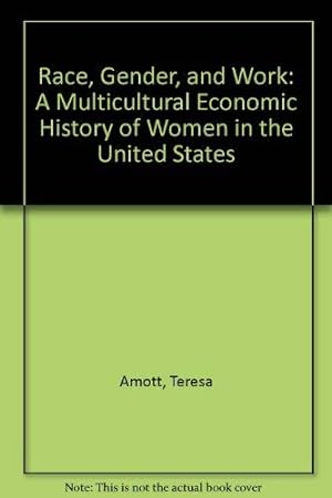 Bild des Verkufers fr Race, Gender, and Work: A Multicultural Economic History of Women in the United States zum Verkauf von WeBuyBooks