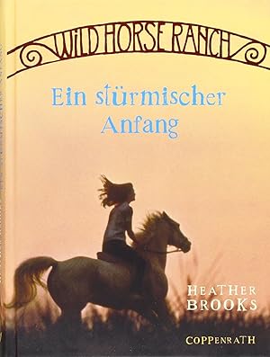 Seller image for Wild Horse Ranch (Bd. 1) - Ein strmischer Anfang for sale by Gabis Bcherlager