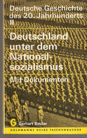 Bild des Verkufers fr Deutsche Geschichte des 20.Jahrhunderts II. Deutschland unter dem Nationalsozialismus. Mit Dokumenten. zum Verkauf von Gabis Bcherlager