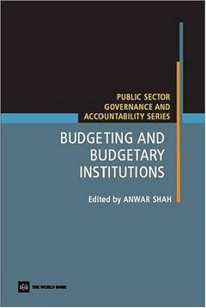 Imagen del vendedor de Budgeting and budgetary institutions (Public sector, governance and accountability series) a la venta por WeBuyBooks
