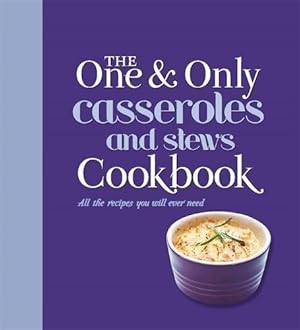 Bild des Verkufers fr The One and Only Casserole and Stews Cookbook zum Verkauf von WeBuyBooks