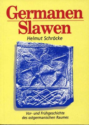 Seller image for Germanen - Slawen: Vor- und Frhgeschichte des ostgermanischen Raumes for sale by Gabis Bcherlager