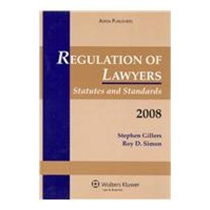 Bild des Verkufers fr Regulation of Lawyers 2008: Statutes and Standards zum Verkauf von WeBuyBooks