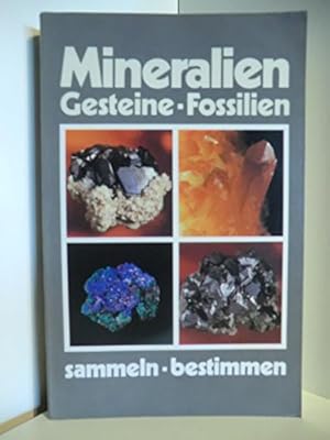 Bild des Verkufers fr Mineralien - Gesteine - Fossilien sammeln - bestimmen zum Verkauf von Gabis Bcherlager