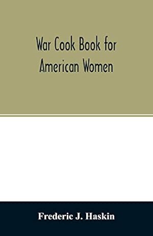 Bild des Verkufers fr War cook book for American women: suggestions for patriotic service in the home zum Verkauf von WeBuyBooks