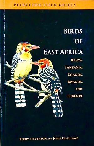 Seller image for BIRDS OF EAST AFRICA. Kenya, Tanzania, Uganda, Rwanda and Burundi. Princeton Field Guides. for sale by Earth's Magic