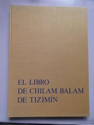 El libro de Chilam Balam de Tizimín : Museo Nacional de Antropología, Mexico City (Cod. 35-66) ; ...