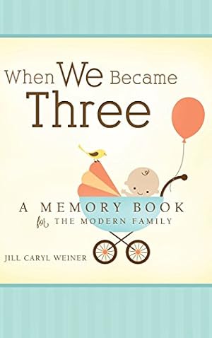 Imagen del vendedor de WHEN WE BECAME THREE: A MEMORY B a la venta por Reliant Bookstore