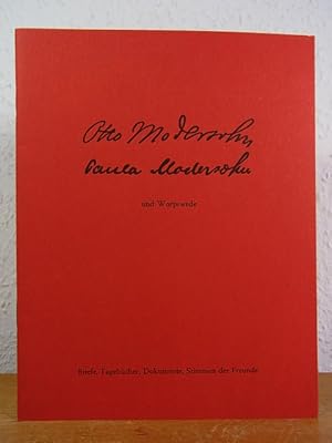 Seller image for Otto Modersohn, Paula Modersohn und Worpswede. Briefe, Tagebcher, Dokumente, Stimmen der Freunde for sale by Antiquariat Weber