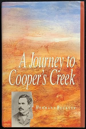 Imagen del vendedor de A Journey to Cooper's Creek. a la venta por Lost and Found Books