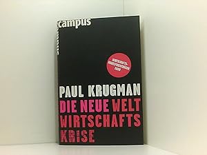 Bild des Verkufers fr Die neue Weltwirtschaftskrise Paul Krugman. Mit einem Nachw. von Irwin L. Collier. Aus dem Engl. von Herbert Allgeier und Friedrich Griese zum Verkauf von Book Broker