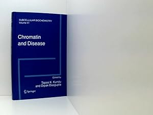 Immagine del venditore per Chromatin and Disease (Subcellular Biochemistry, 41, Band 41) Hrsg. Tapas K. Kundu ; Hrsg. Dipak Dasgupta venduto da Book Broker