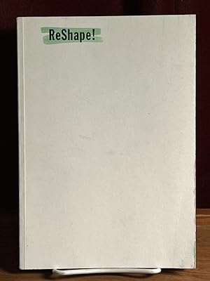 Seller image for ReShape! for sale by Amatoria Fine Art Books, IOBA, CALIBA