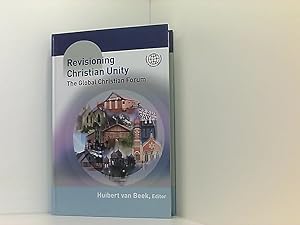 Bild des Verkufers fr Revisioning Christian Unity: The Global Christian Forum (Regnum Studies in Global Christianity) zum Verkauf von Book Broker