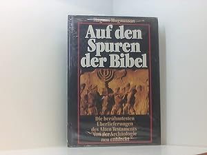 Seller image for Auf den Spuren der Bibel. Die berhmtesten berlieferungen des Alten Testaments - von der Archologie neu entdeckt. for sale by Book Broker