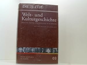 Imagen del vendedor de Die ZEIT. Welt- und Kulturgeschichte, Bd.3 : Frhe Kulturen in Europa 03. Frhe Kulturen in Europa a la venta por Book Broker