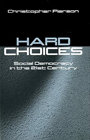 Seller image for Hard Choices: Social Democracy in the Twenty-first Century for sale by WeBuyBooks