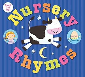 Bild des Verkufers fr Nursery Rhymes Touch and Feel zum Verkauf von WeBuyBooks