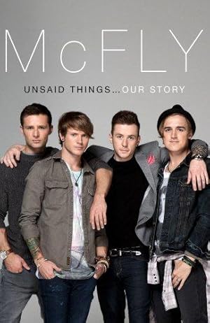 Bild des Verkufers fr McFly - Unsaid Things.Our Story zum Verkauf von WeBuyBooks