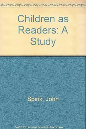 Seller image for Children as Readers: A Study for sale by WeBuyBooks