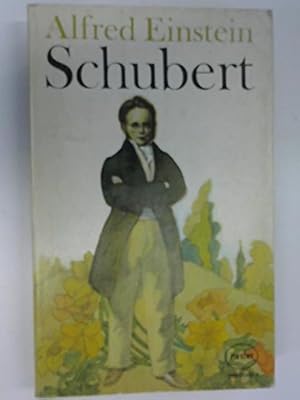 Bild des Verkufers fr Schubert: The Man & His Music zum Verkauf von WeBuyBooks