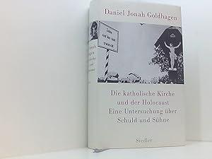 Bild des Verkufers fr Die katholische Kirche und der Holocaust: Eine Untersuchung ber Schuld und Shne eine Untersuchung ber Schuld und Shne zum Verkauf von Book Broker