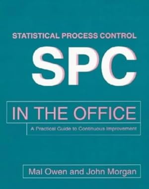 Image du vendeur pour SPC in the Office: A Practical Guide to Continuous Improvement mis en vente par WeBuyBooks
