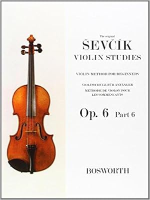 Imagen del vendedor de Violin Method For Beginners Op. 6 Part 6: Violinschule fr AnfNger - MThode De Violon Pour Les CommenAnts a la venta por WeBuyBooks