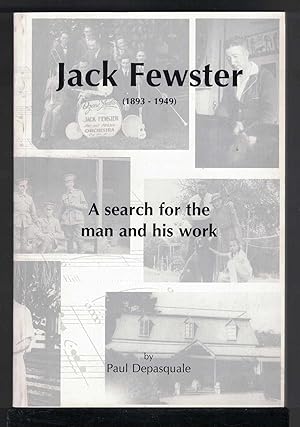 JACK FEWSTER 1893 - 1949 A Search for the Man and His Work