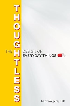 Bild des Verkufers fr The Thoughtless Design of Everyday Things zum Verkauf von moluna