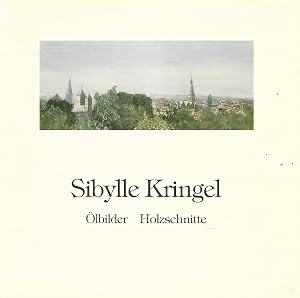 Bild des Verk�ufers f�r Sibylle Kringel. �lbilder - Holzschnitte. zum Verkauf von Lewitz Antiquariat