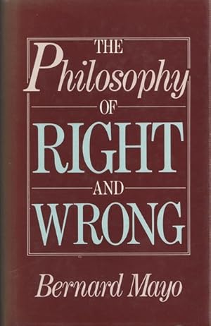 Seller image for The Philosophy of Right and Wrong: An Introduction to Ethical Theory for sale by Goulds Book Arcade, Sydney