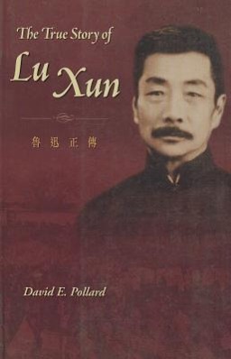 Bild des Verkufers fr The True Story of Lu Xun zum Verkauf von moluna