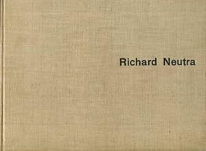 Richard Neutra - Bauten und Projekte - Buildings and Projects - Réalisations et Projets