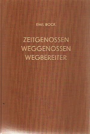 Seller image for Zeitgenossen, Weggenossen, Wegbereiter. for sale by Versandantiquariat Boller
