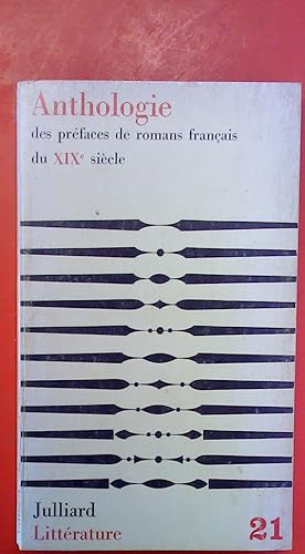 Image du vendeur pour Anthologie des prfaces de romans franais du XIXe sicle mis en vente par biblion2