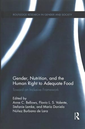 Bild des Verkufers fr Gender, Nutrition, and the Human Right to Adequate Food : Toward an Inclusive Framework zum Verkauf von GreatBookPrices