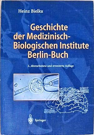 Bild des Verkufers fr Geschichte der Medizinisch-Biologischen Institute Berlin-Buch zum Verkauf von Berliner Bchertisch eG