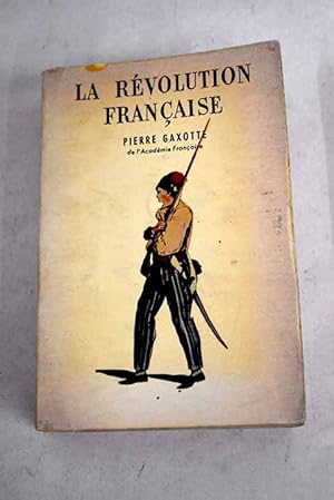 Image du vendeur pour La rvolution franaise mis en vente par Alcan Libros