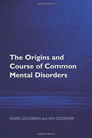 Bild des Verkufers fr The Origins and Course of Common Mental Disorders zum Verkauf von WeBuyBooks