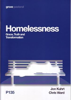 Immagine del venditore per Homelessness; Grace Truth and Transformation venduto da WeBuyBooks