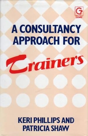 Seller image for A Consultancy Approach for Trainers for sale by WeBuyBooks