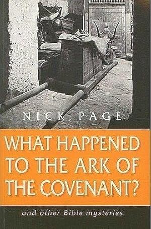 Bild des Verkufers fr What Happened to the Ark of the Covenant: And Other Bible Mysteries zum Verkauf von WeBuyBooks