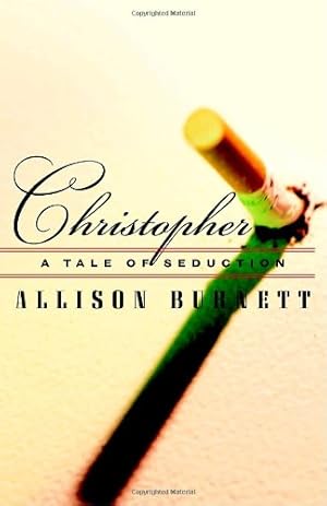 Imagen del vendedor de Christopher: A Tale of Seduction a la venta por WeBuyBooks