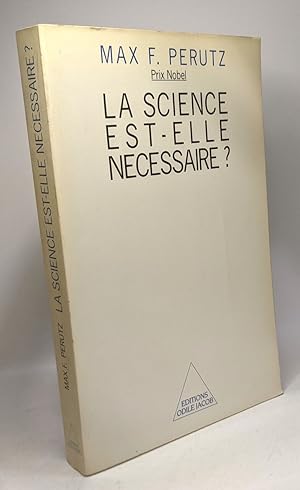 Immagine del venditore per La Sience est-elle ncessaire venduto da crealivres