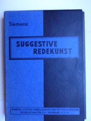 Siemens-Lehrgang Suggestive Redekunst. Neu bearbeitet von Dr. Fritz Gerathewohl. Herausgegeben vo...