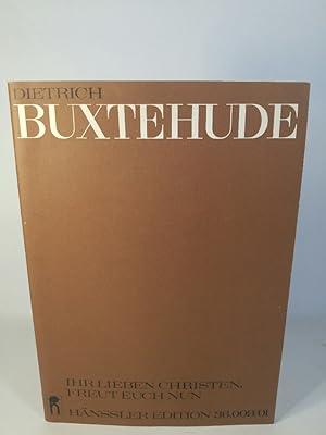 Bild des Verkufers fr Ihr lieben Christen, Freut euch nun Partitur. Hnssler Edition 36.009/01. Kantate BuxWV 51-Soli SB, SSATB zum Verkauf von ANTIQUARIAT Franke BRUDDENBOOKS