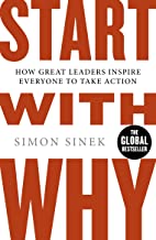 Immagine del venditore per Start With Why: How Great Leaders Inspire Everyone to Take Action venduto da Vedams eBooks (P) Ltd