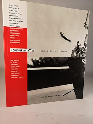 Immagine del venditore per KonstruktionZitat. Kollektive Bilder in der Fotografie - Sprengel Museum Hannover, 29.8.-31.10.1993. venduto da ANTIQUARIAT Franke BRUDDENBOOKS