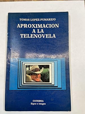 Imagen del vendedor de Aproxiimacion a la telenovela a la venta por Libros nicos